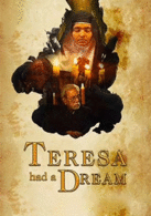 Teresa Had A Dream
