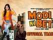 Modi Ji Ki Beti - Official Trailer