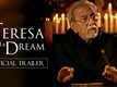 Teresa Had A Dream - Official Trailer