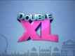 Double XL - Official Teaser