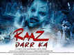 Raaz Darr Ka - Official Trailer