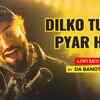 Article image for: Watch The Popular Hindi Song 'Dil ko Tumse Pyar Hua' Sung By Da Banotra