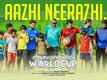 Anaparambile World Cup | Song - Aazhi Neerazhi