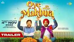 Oye Makhna - Official Trailer