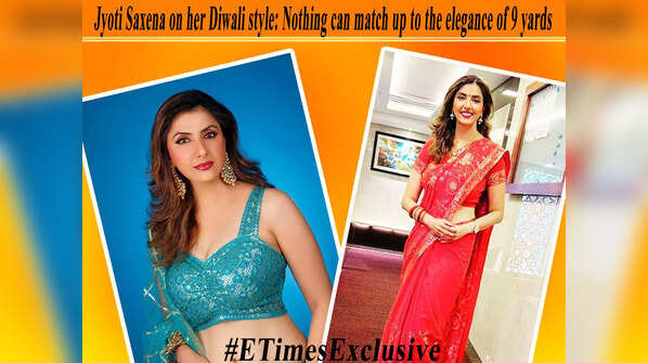 Jyoti Saxena on her Diwali style: Nothing can match up to the elegance of 9 yards - Exclusive