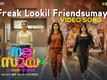 Nalla Samayam | Song - The Freak Lookil Friendsumayi