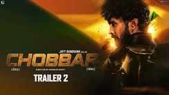 Chobbar - Official Trailer
