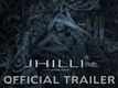 Jhilli - Official Trailer
