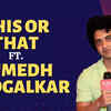 Article image for: <i class="tbold">sumedh mudgalkar</i> reveals his personal preferences in This or That
