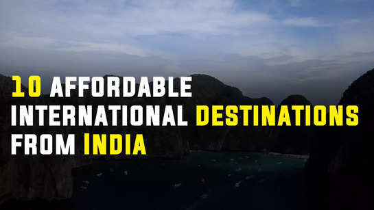 10 affordable international destinations from India