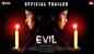 Evil - Official Trailer 