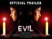 Evil - Official Trailer 