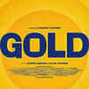 ​‘Gold’ gets a release date