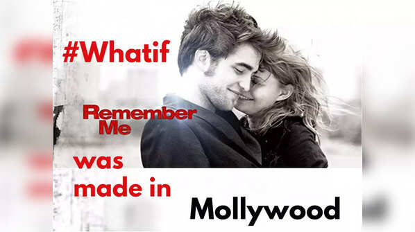 #Whatif ‘Remember Me’ was made in Mollywood