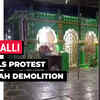 Article image for: <i class="tbold">communal tensions</i> in Hubballi as authorities plan to demolish part of a dargah