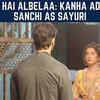 Article image for: Woh Toh Hai Albelaa on location: Kanha comes looking for Sayuri