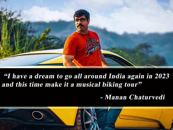 Manan Chaturvedi: I have a dream to go all around India again in 2023 ...