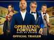 Operation Fortune: Ruse De Guerre - Official Trailer