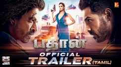 Pathaan - Official Tamil Trailer