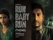 Run Baby Run - Theme Song