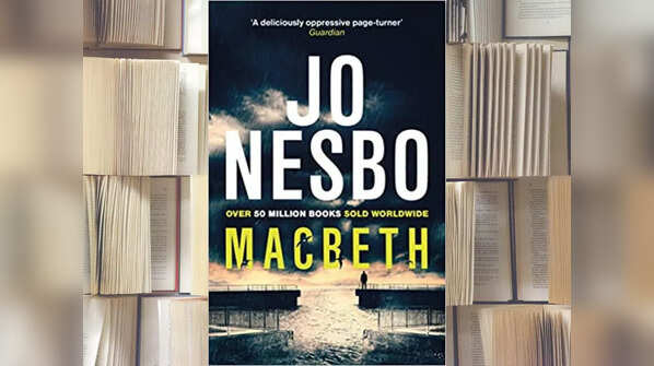 'Macbeth' by Jo Nesbø