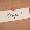 “Whoops or Oops!”