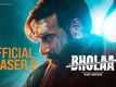 Bholaa - Official Teaser