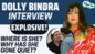 Dolly Bindra Interview: Where is she? Why has she gone quiet? | Exclusive