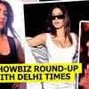Article image for: Showbiz round up with Delhi Times