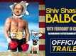 Shiv Shastri Balboa - Official Trailer