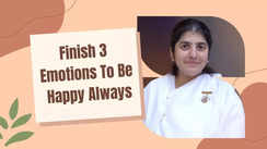 
Finish 3 Emotions To Be Happy Always

