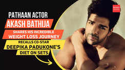
Pathaan actor Akash Bathija shares his incredible weight loss journey; recalls co-star Deepika Padukone's diet on sets
