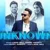 Article image for: Watch The Latest Punjabi Video Song 'Unknown' Sung By <i class="tbold">laddi gill</i> And Happy Raikoti