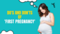 Do's and Don'ts of first pregnancy