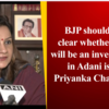 Article image for: BJP should first clear whether there will be an investigation in Adani issue