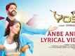 Yosi | Song - Anbe Anbe (Lyrical)