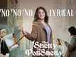 Miss Shetty Mr Polishetty | Song - No No No (Lyrical)