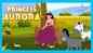 Watch Latest Kids English Nursery Story 'Princess Aurora' For Kids - Check Out Fun Kids Nursery Rhymes And Baby Rhymes In English