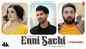 Check Out Latest Punjabi Video Song 'Enni Sachi' Sung By Tee Kay