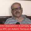 Article image for: Entire Opposition is simply asking for a JPC on <i class="tbold">adani</i>: Tarique Anwar, Congress