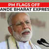 Article image for: Vande Bharat to connect faith, modernity, technology and tourism: PM Modi