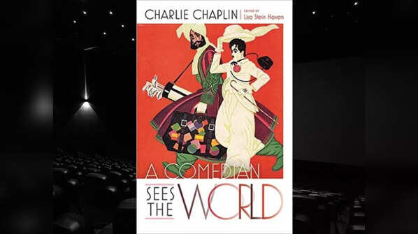 ‘A Comedian Sees the World’ by Charlie Chaplin