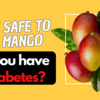 Article image for: Is it safe to eat mango if you have diabetes?