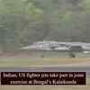 Article image for: Indian, US fighter jets take part in joint exercise at Bengal’s Kalaikunda