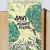 'Savi and the Memory Keeper' by Bijal Vachharajani