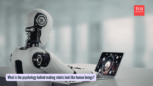 What is the psychology behind making robots look like human beings?
