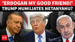 'Erdogan Strong, My Good Friend': Trump When Asked About Turkish Threat To Israel
