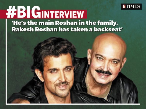 Rakesh Roshan: Hrithik Roshan is a bit of an introvert, a loner - #BigInterview