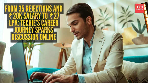 From 35 rejections and ₹20K salary to ₹27 LPA: Techie’s career journey sparks discussion online