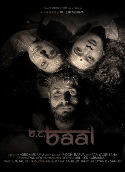 B C Baal will be the first original Bengali web series